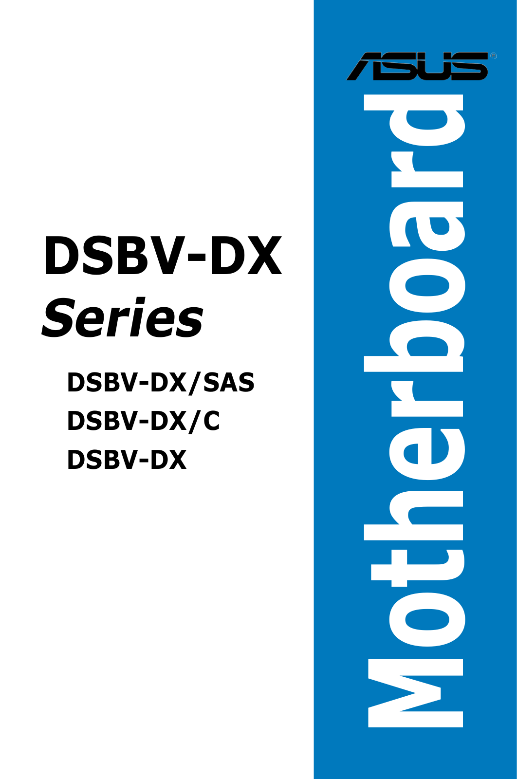 ASUS DSBV-DX, DSBV-DX-SAS, DSBV-DX-C User Manual