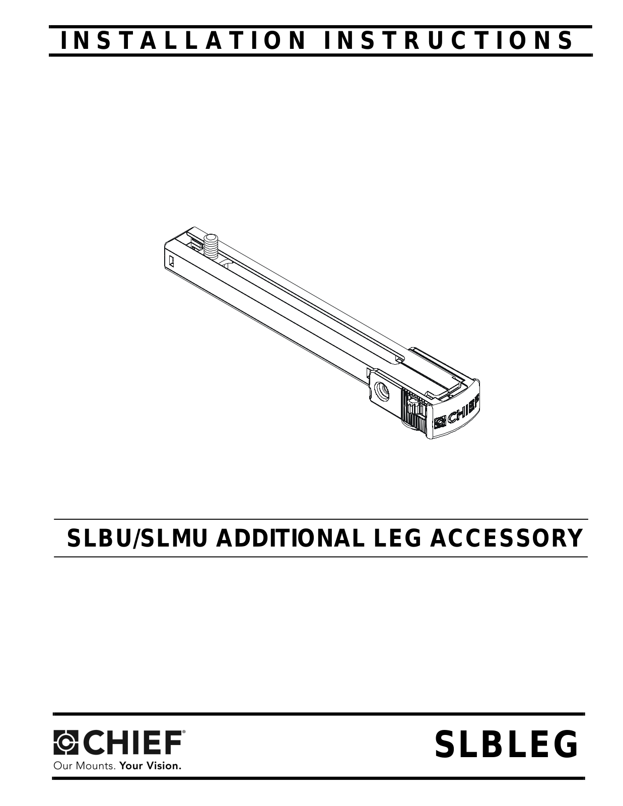 CHIEF SLBLEG, SLBU, SLMU Installation Instructions Manual