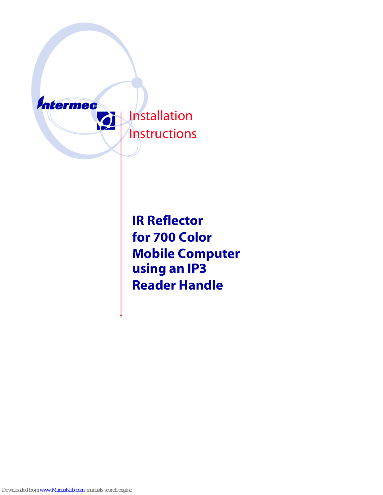Intermec 700 Series 700, 700 Series 700CNI, 700 Series 730B, 741A, 751B Installation Instructions Manual - ManualMachine.com