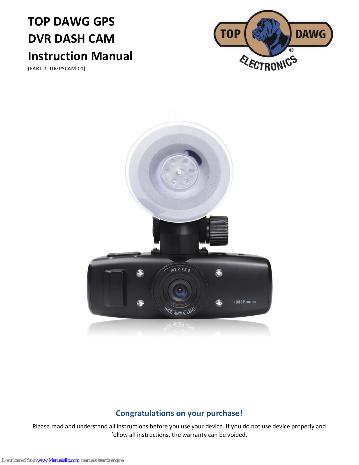 Top Dawg GPS DVR DASH CAM Instruction Manual