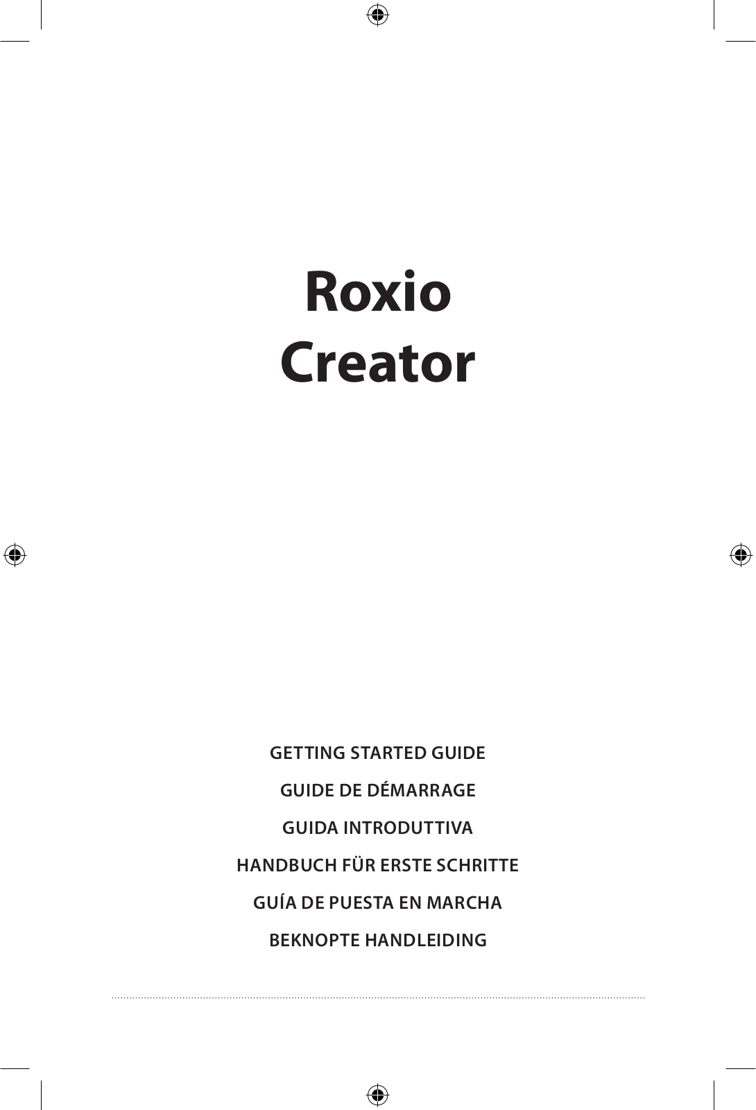 Roxio Creator - 2012 Plus Getting Started Guide