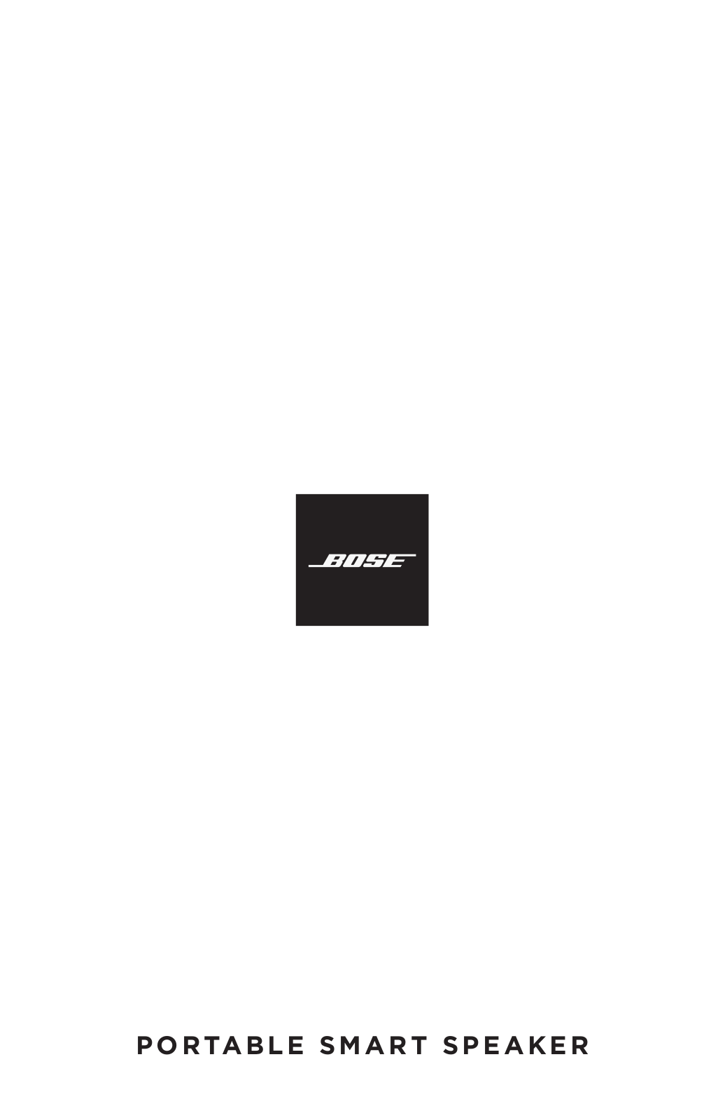 Bose PORTABLE SMART SPEAKER Users guide