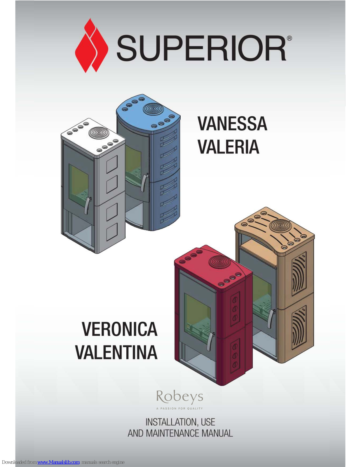 Superior Vanessa, Valeria, Veronica, Valentina Installation, Use And Maintenance Manual