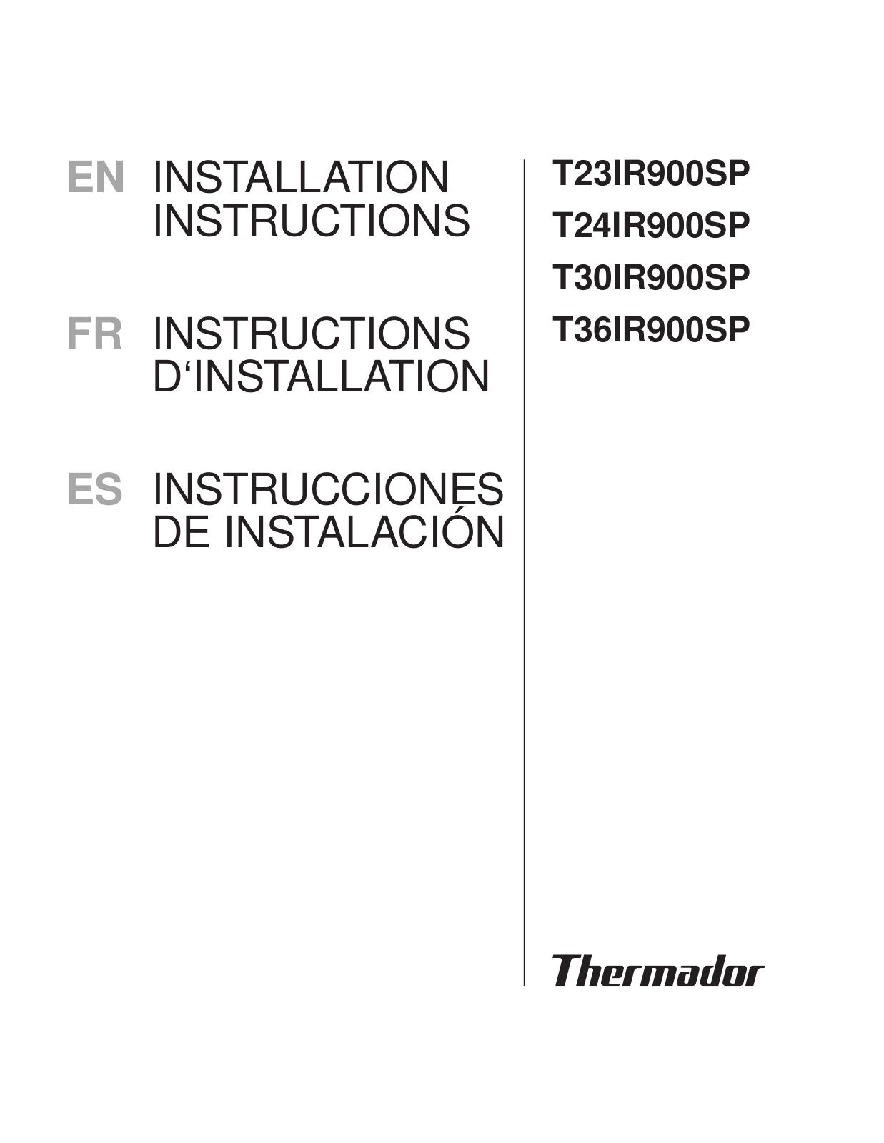 Thermador T23IR900SP, T24IR900SP, T30IR900SP, T36IR900SP Installation Guide