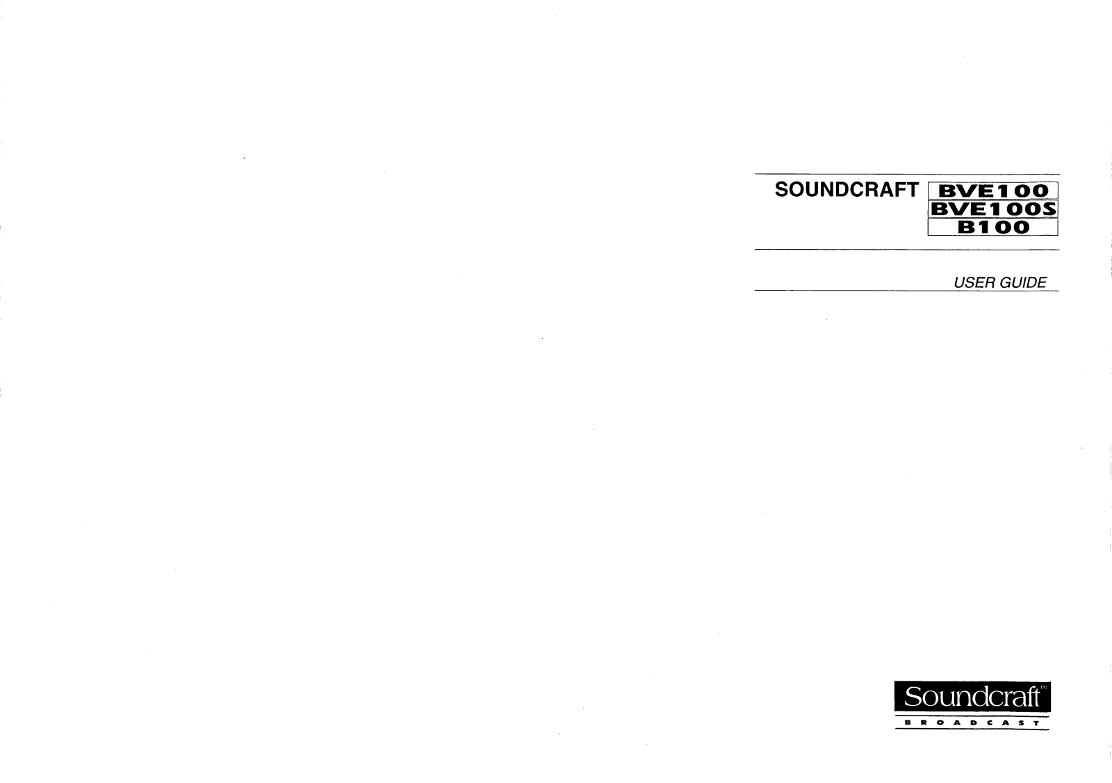 Soundcraft BVE100S, BVE100, B100 User manual