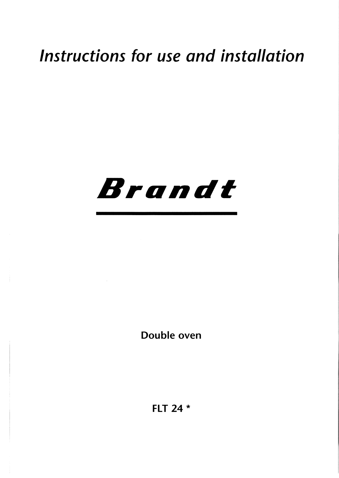 BRANDT FLT24M1U, FLT24T1U, FLT24W1U, FLT24X1U User Manual