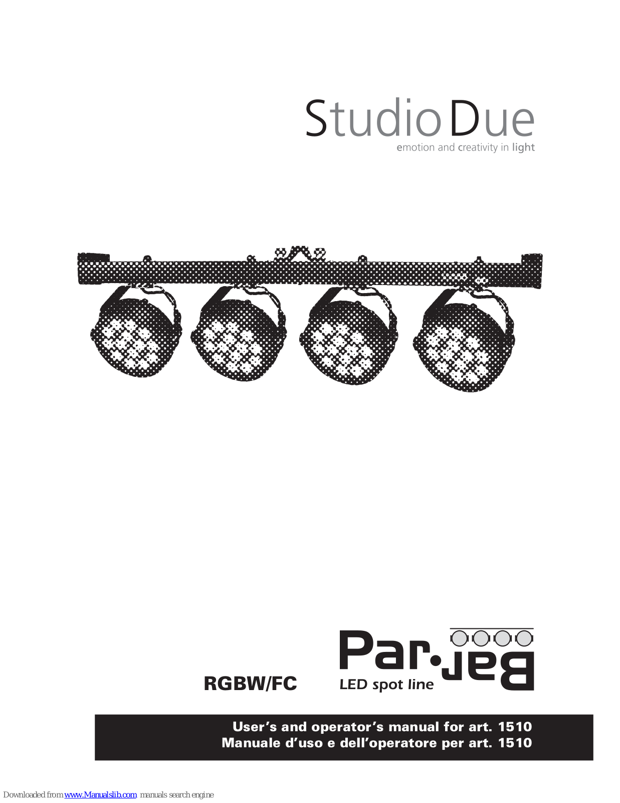 STUDIO DUE PARBAR RGBW/FC, 1510 User's And Operator's Manual