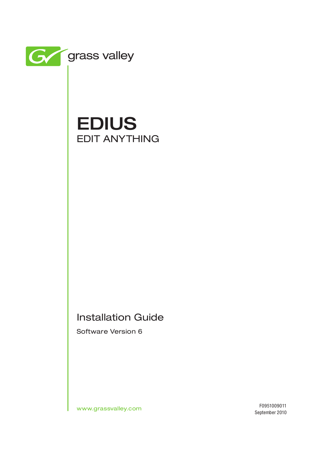 GRASS VALLEY EDIUS - INSTALLATION V6.0, EDIUS 6 Installation Manual