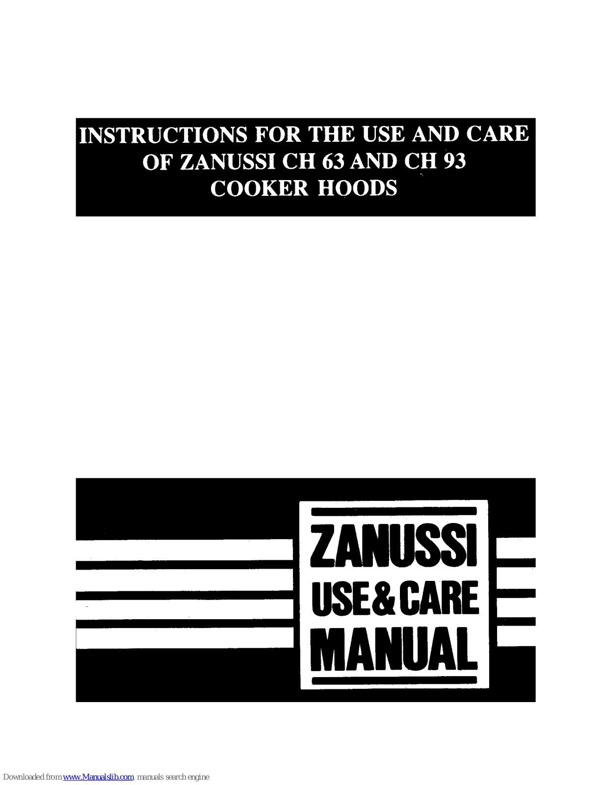 Zanussi CH 63, CH 93 Instructions For The Use And Care