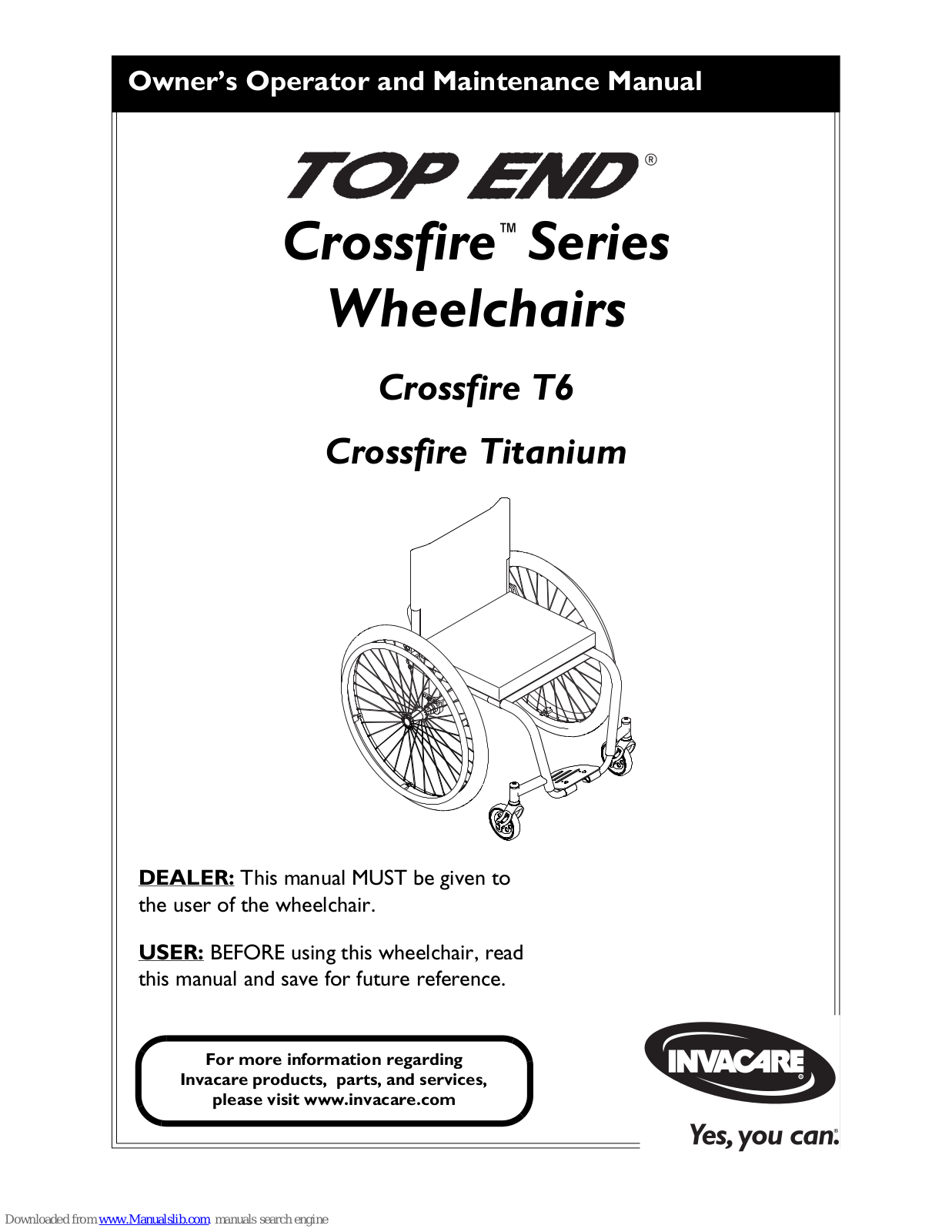 Invacare Crossfire T6, Top End Crossfire Titanium Owner's Operator And Maintenance Manual