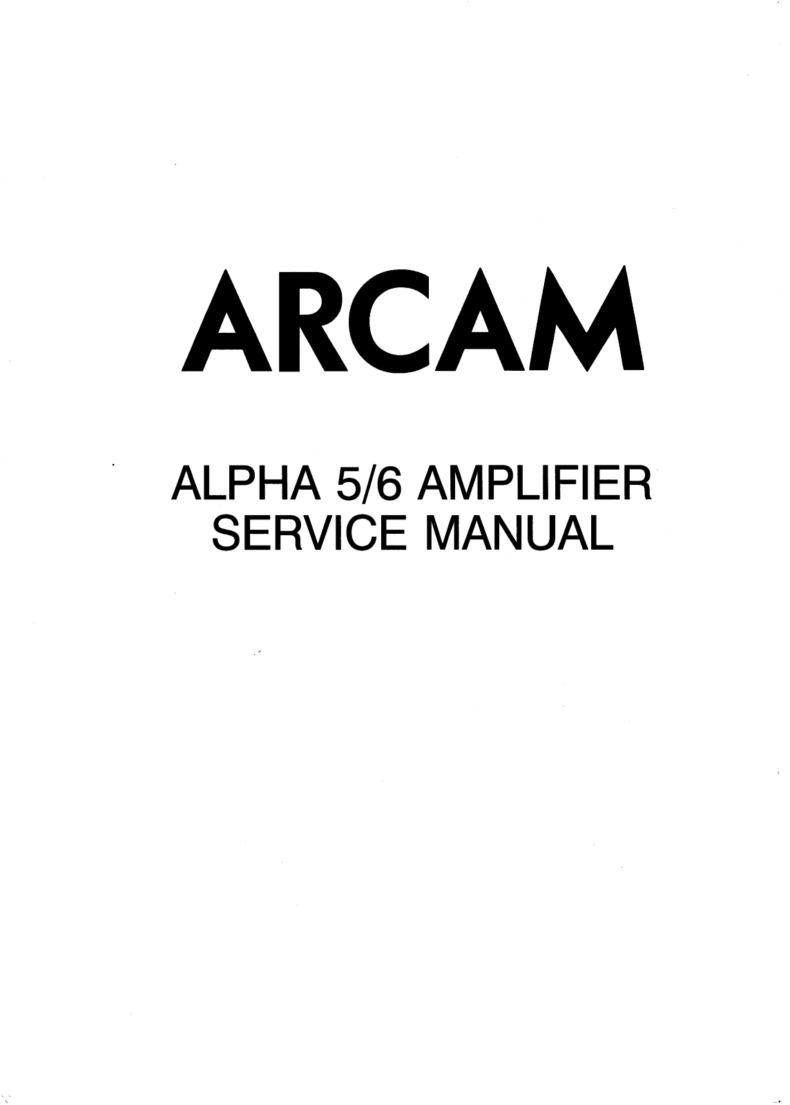 Arcam Alpha 5, Alpha 6 Service manual