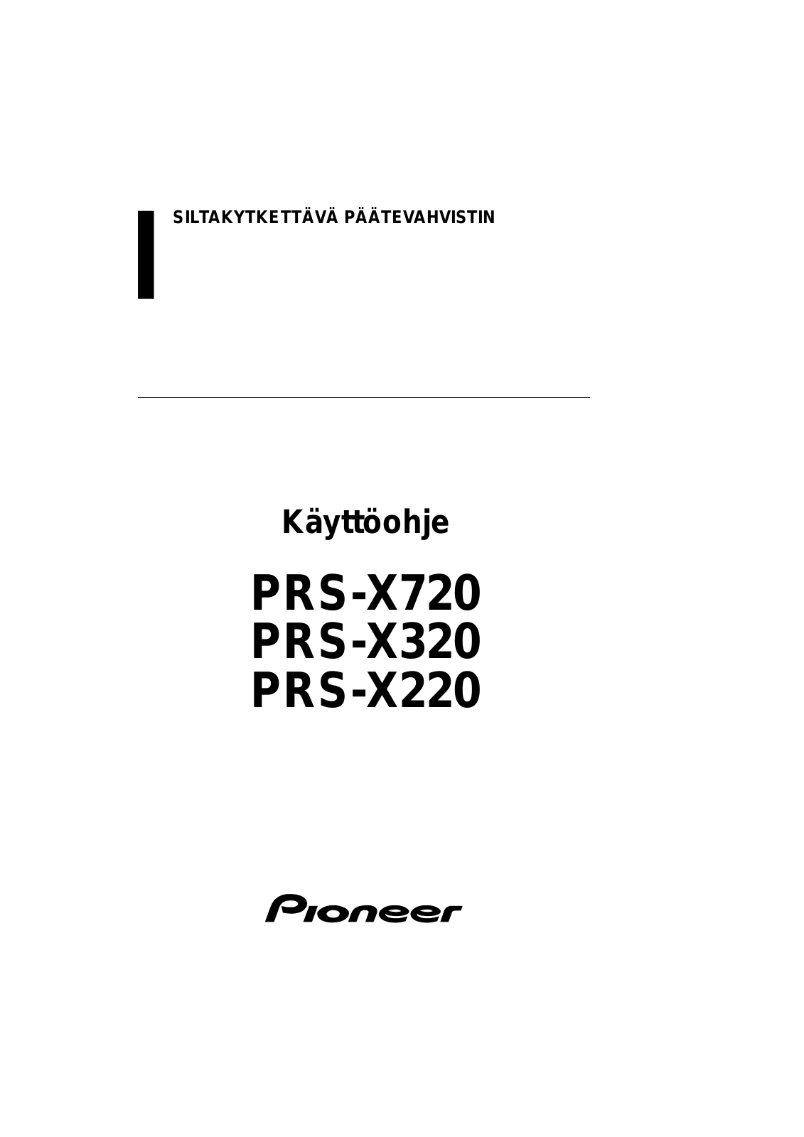 Pioneer PRS-X720, PRS-X220, PRS-X320 User manual