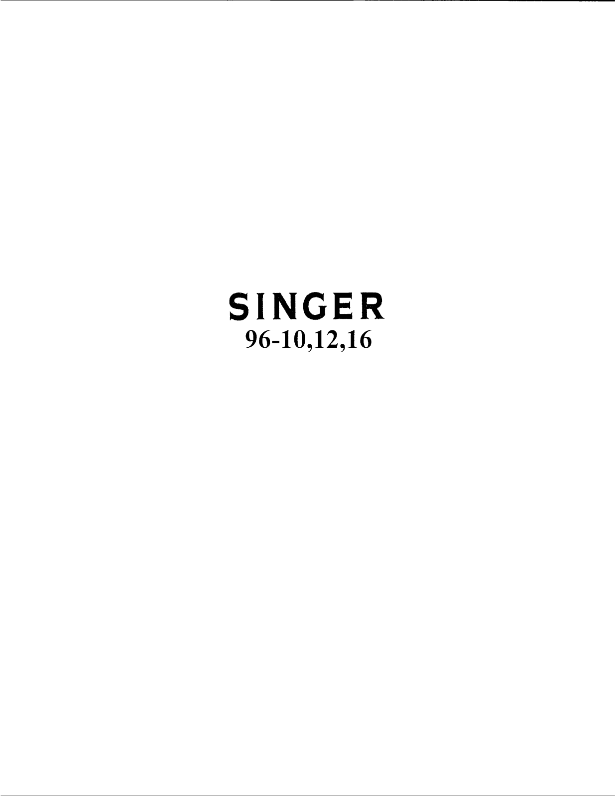 Singer 96-16, 96-10, 96-12 Instruction Manual