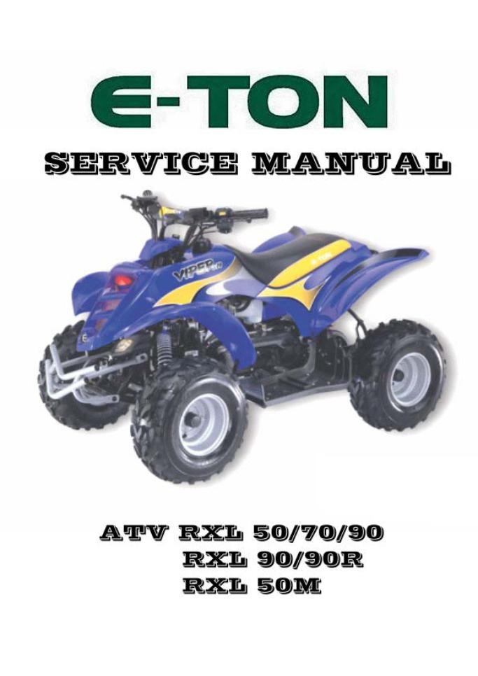 Eton ATV RXL 70, ATV RXL 90R, ATV RXL 50, ATV RXL 90 SERVICE MANUAL