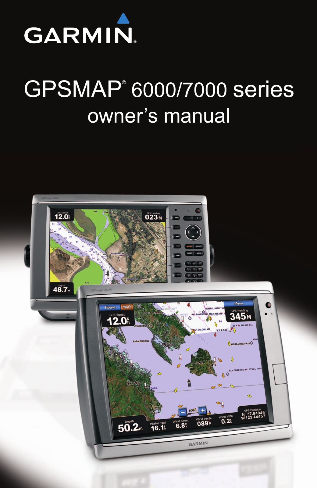 Garmin GPSMAP 7212, GPSMAP 7015, GPSMAP 7012, GPSMAP 6212, GPSMAP 6208 User Manual