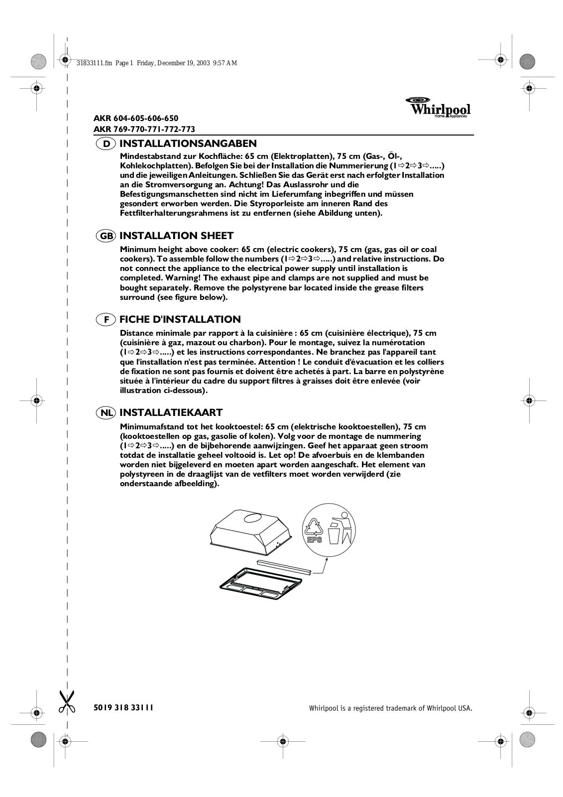 Whirlpool AKR 773 NB, AKR 770 AV, AKR 770 GY, AKR 650 IX, AKR 650 GY INSTRUCTION FOR USE