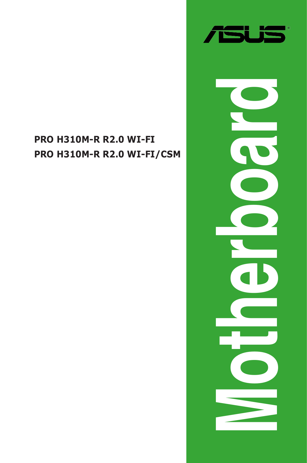 Asus PRO H310M-R R2.0 WI-FI, PRO H310M-R R2.0 WI-FI/CSM Manual
