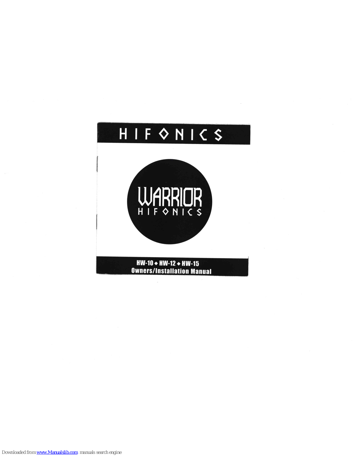 Hifonics HW-12, HW-10, HW-15 Owners & Installation Manual