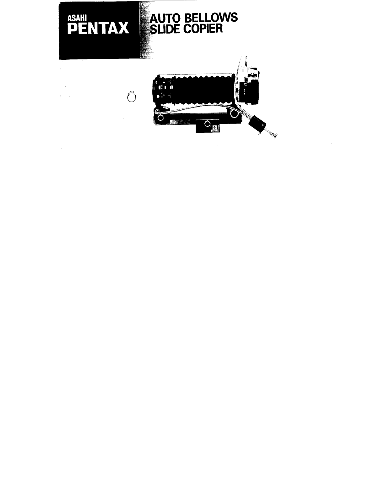 Pentax AUTO BELLOWS SLIDE COPIER OPERATING MANUAL