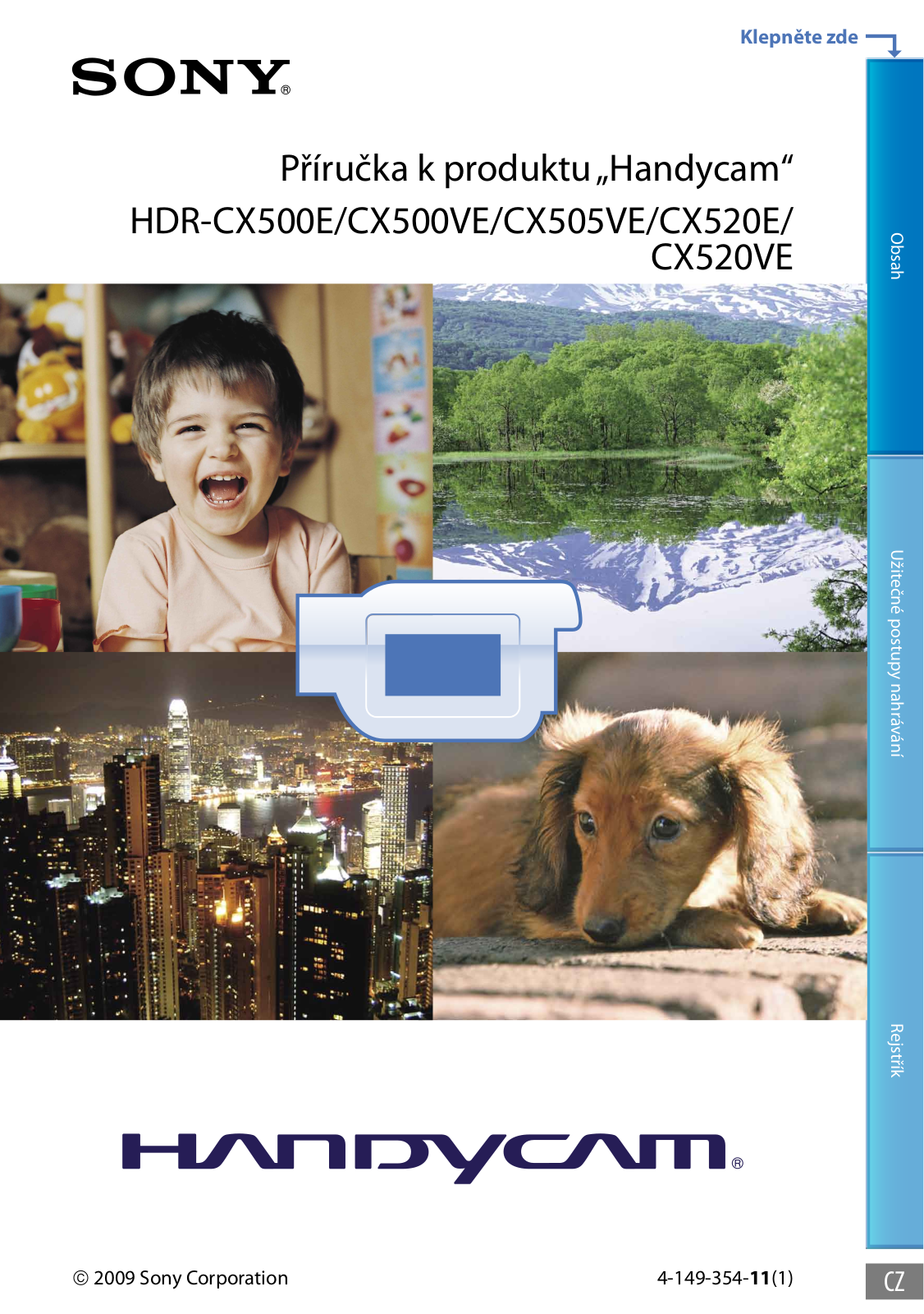 Sony HDR-CX500VE, HDR-CX505VE, HDR-CX520VE, HDR-CX520E, HDR-CX500E User Manual