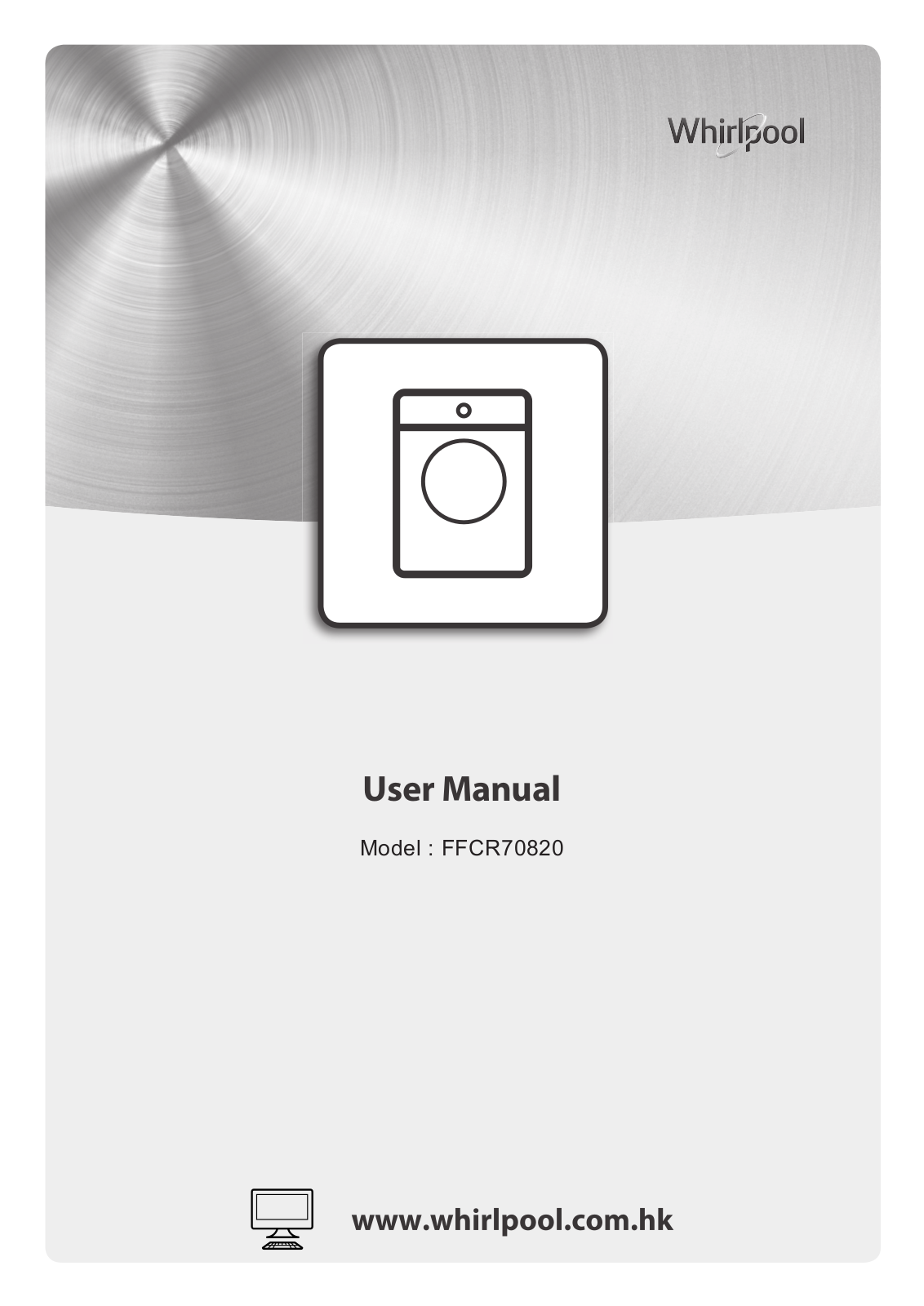 WHIRLPOOL FFCR70820 User Manual