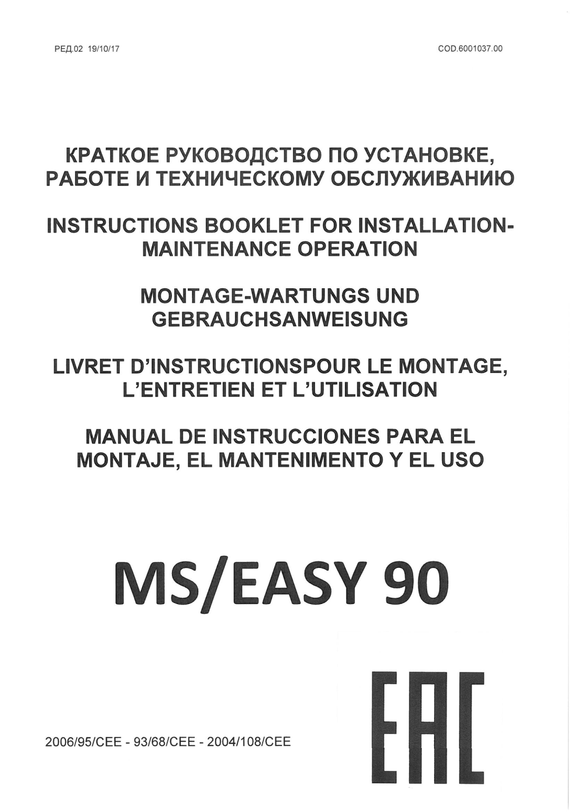 MACH MS EASY 90 INSTRUCTIONS BOOKLET FOR INSTALLATION- MAINTENANCE OPERATION