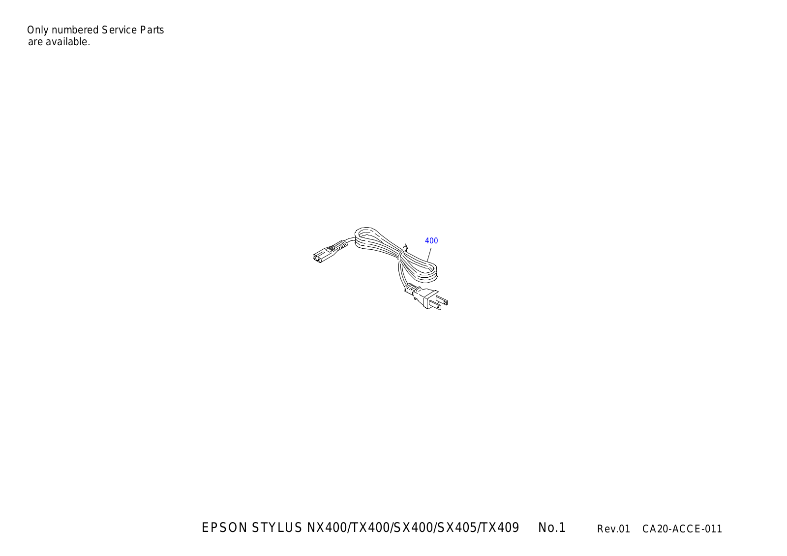 Epson STYLUS NX400, STYLUS SX405, STYLUS TX409, STYLUS SX400 PART LIST