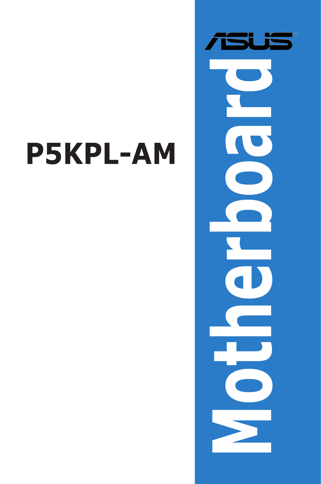 Asus P5KPL-AM User Manual