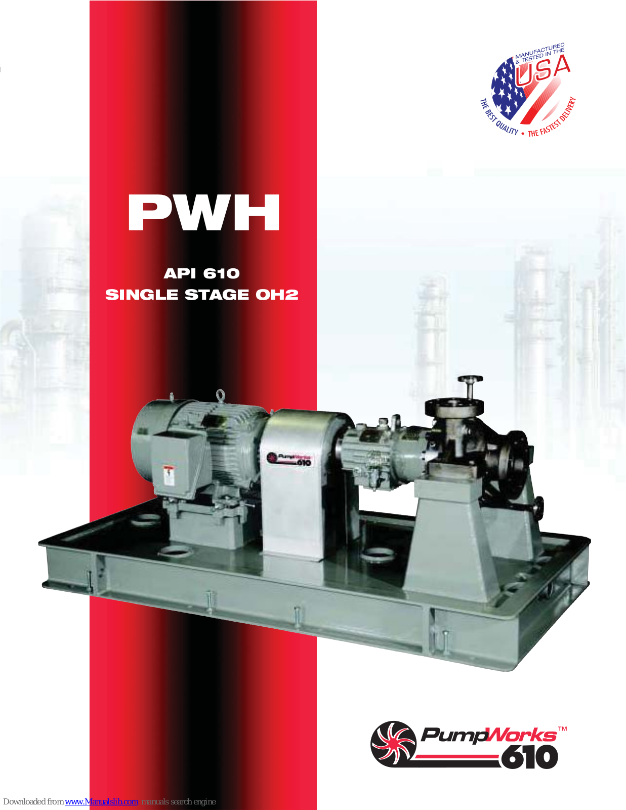 PumpWorks 610 PWH Series, PWH API 610 Installation, Operation And Maintanance Manual