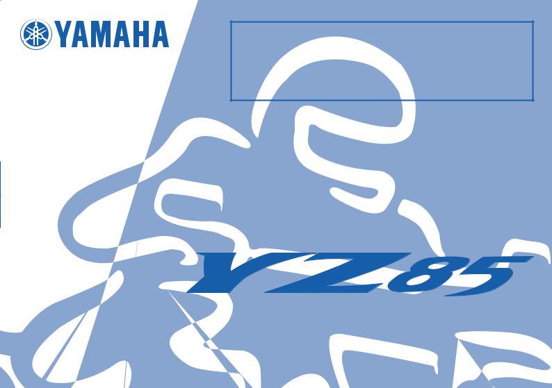 Yamaha YZ85, YZ85B, YZ85LWB Manual
