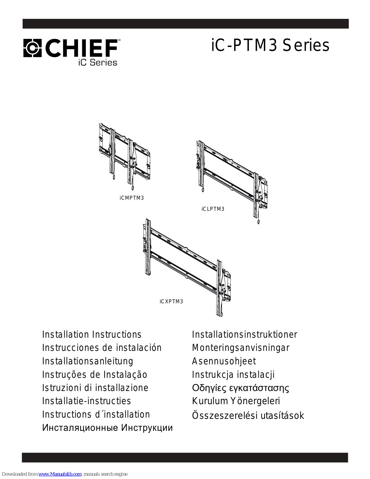 CHIEF iC series, iC-PTM3 Series, iCMPTM3, iCLPTM3, iCXPTM3 Installation Instructions Manual