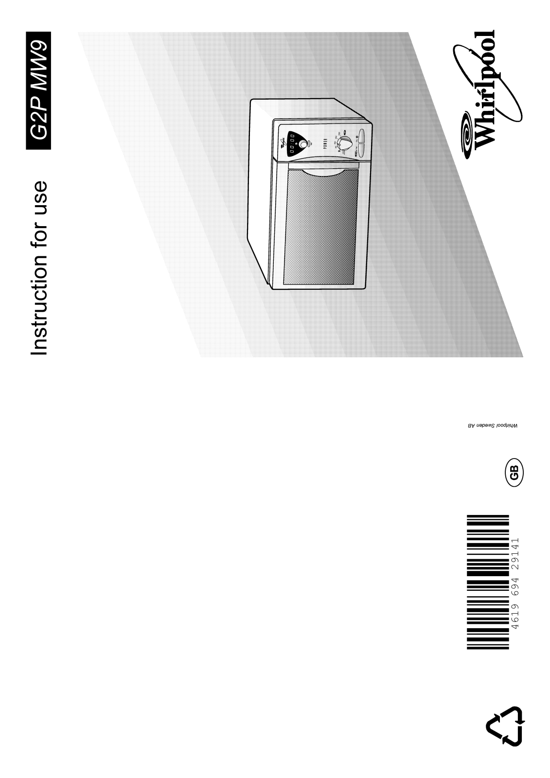 Whirlpool G2P MW9 / WH INSTRUCTION FOR USE