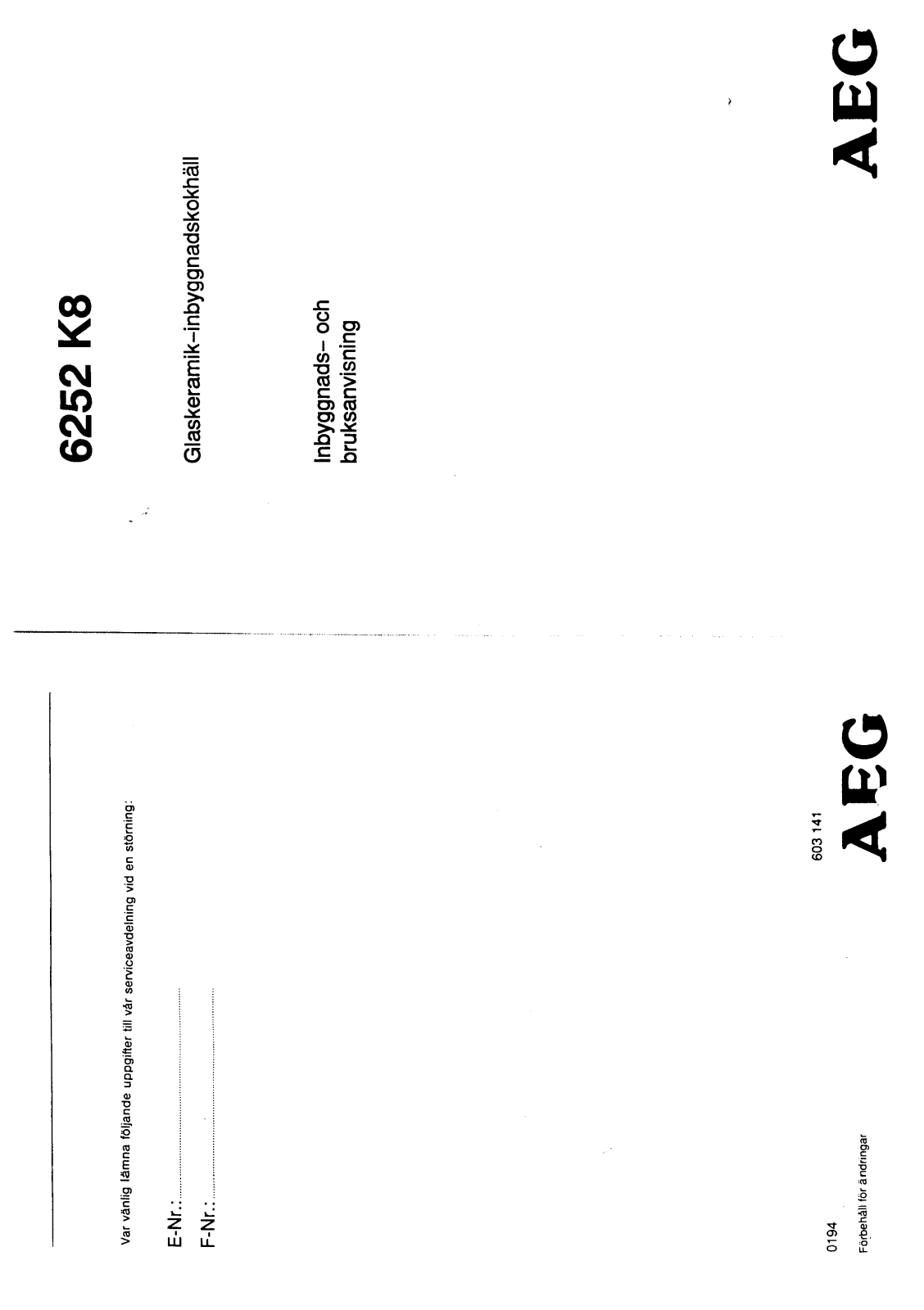 AEG 6252K8-WN/EURO, 6252K8-BN, 6252K8-MN, 6252K8-DN/EURO Manual
