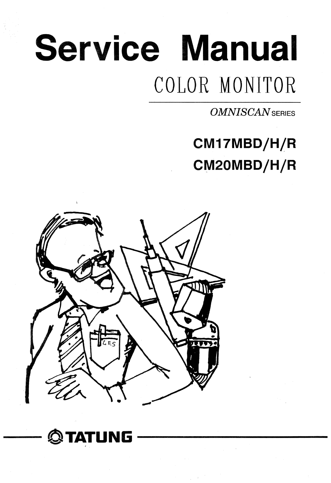 Tatung OMNISCAN SERIES, CM17MBH, CM17MBD, CM17MBR, CM20MBD Service Manual