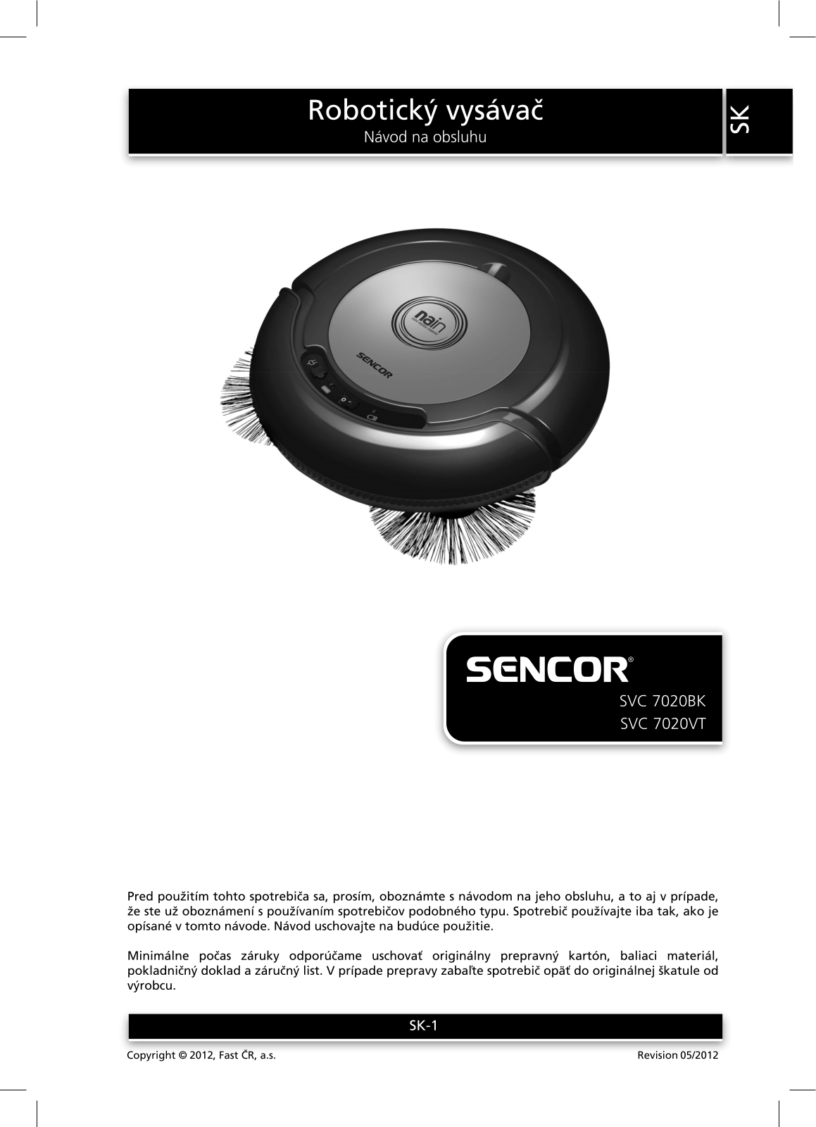 Sencor SVC 7020VT User Manual