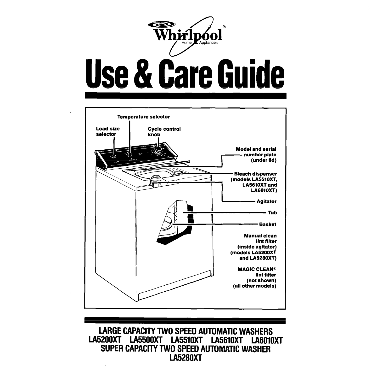 Whirlpool LA5200XT, LA5500XT, LA5510XT, LA5610XT, LA6010XT Owner's Manual