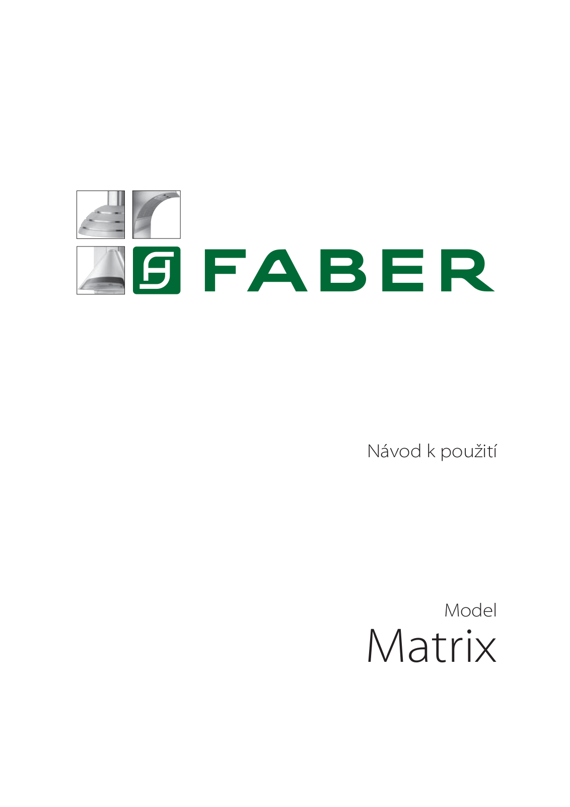 Faber Matrix EG10 X A90 User Manual