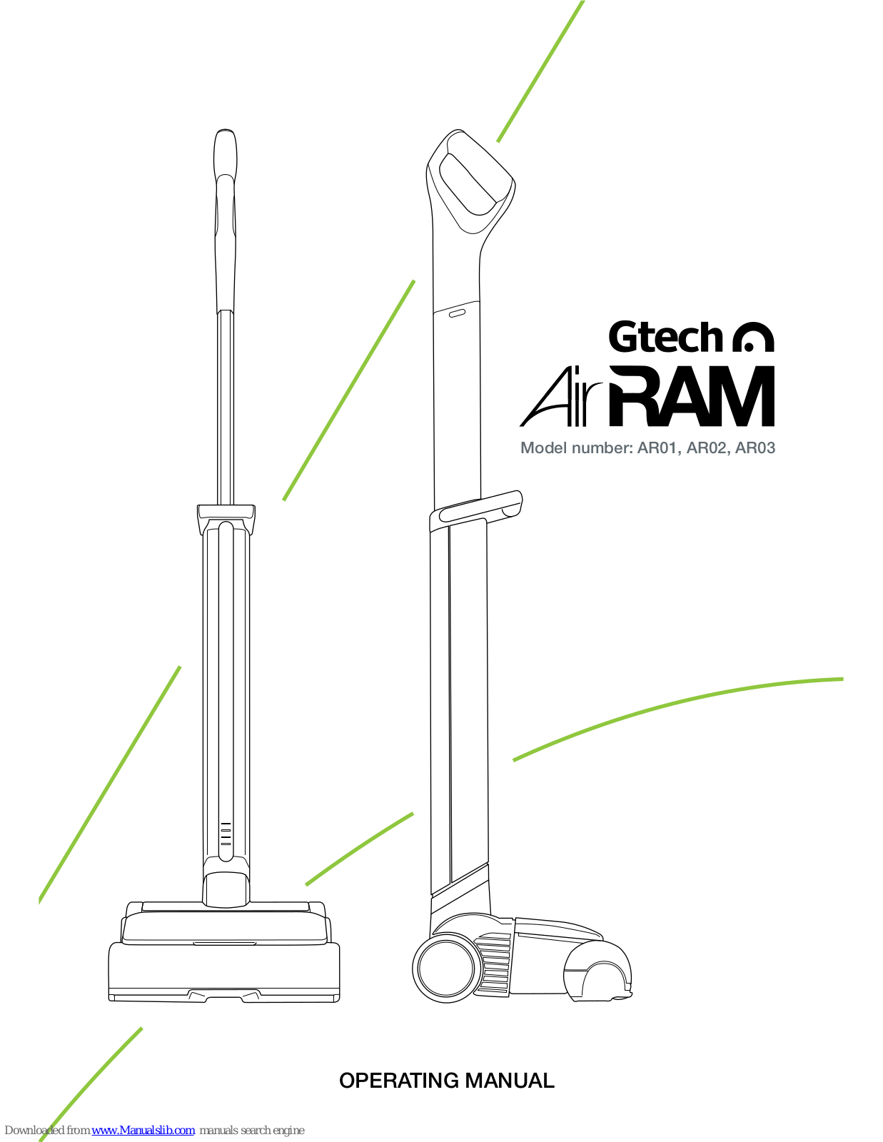 Gtech AirRAM AR01, AirRAM AR02, AirRAM AR03, AirRAM K9 AR09 Operating Manual