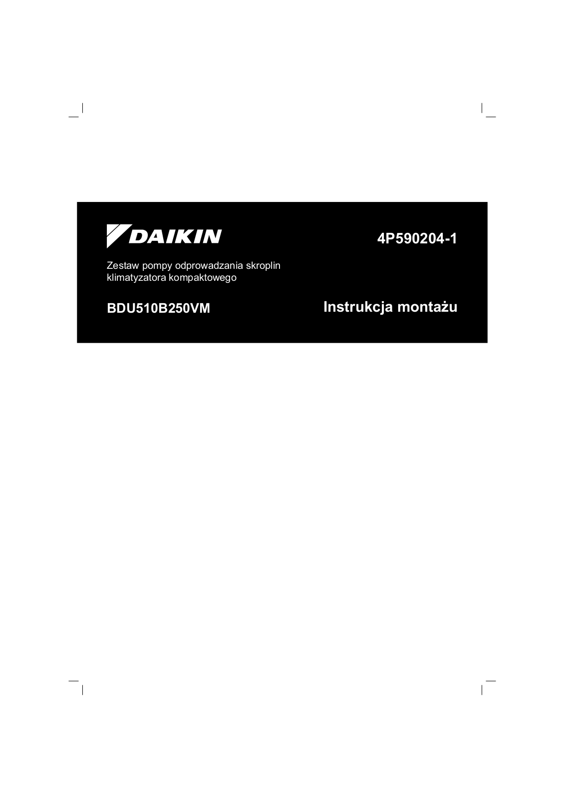 Daikin BDU510B250VM Installation manuals