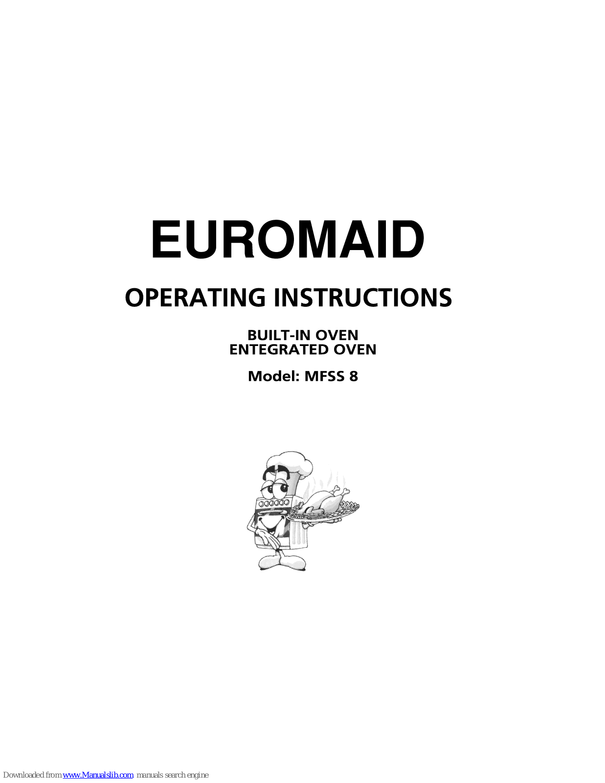 Euromaid MFSS 8 Operating Instructions Manual