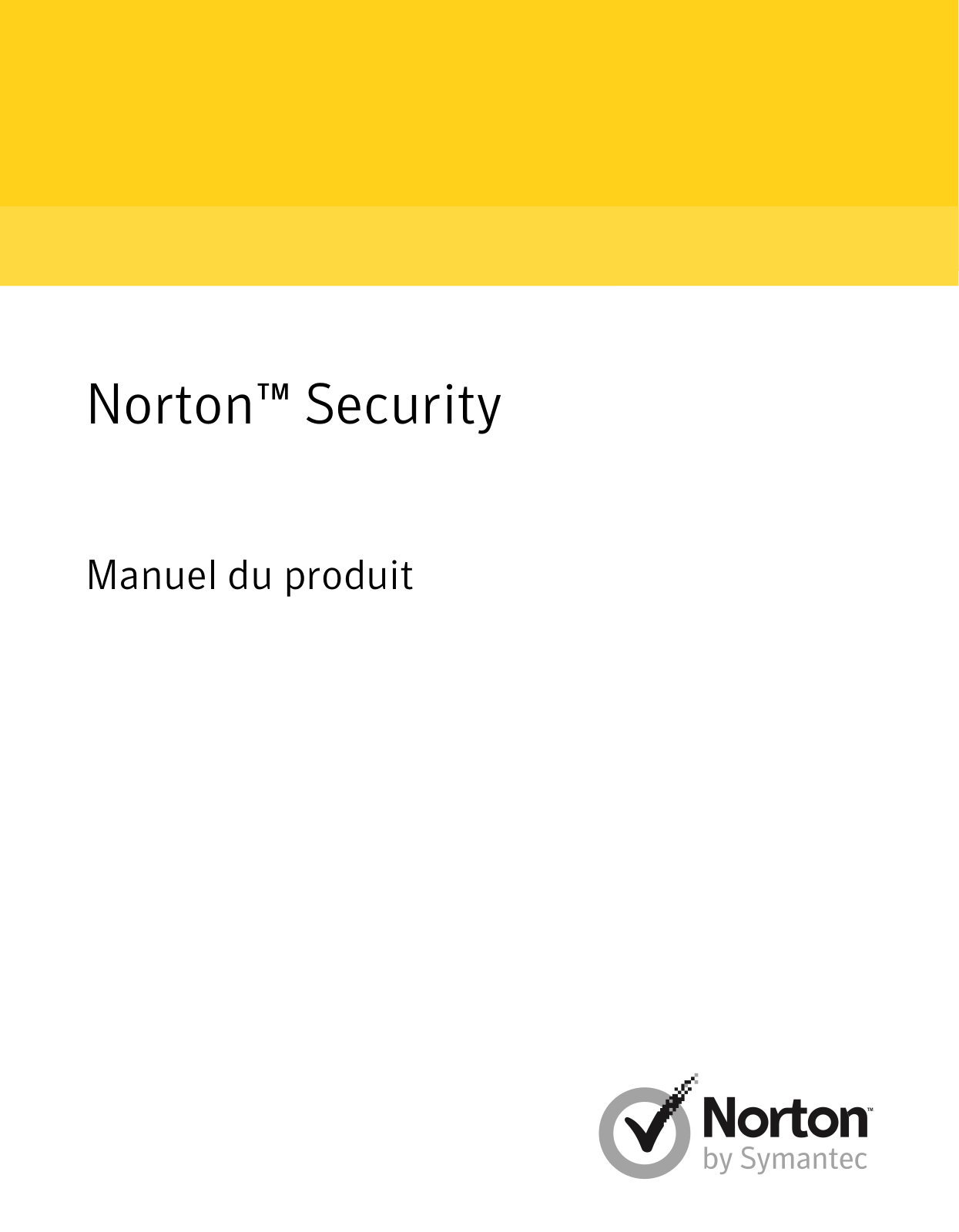 SYMANTEC Norton Security 2017 Manuel du produit