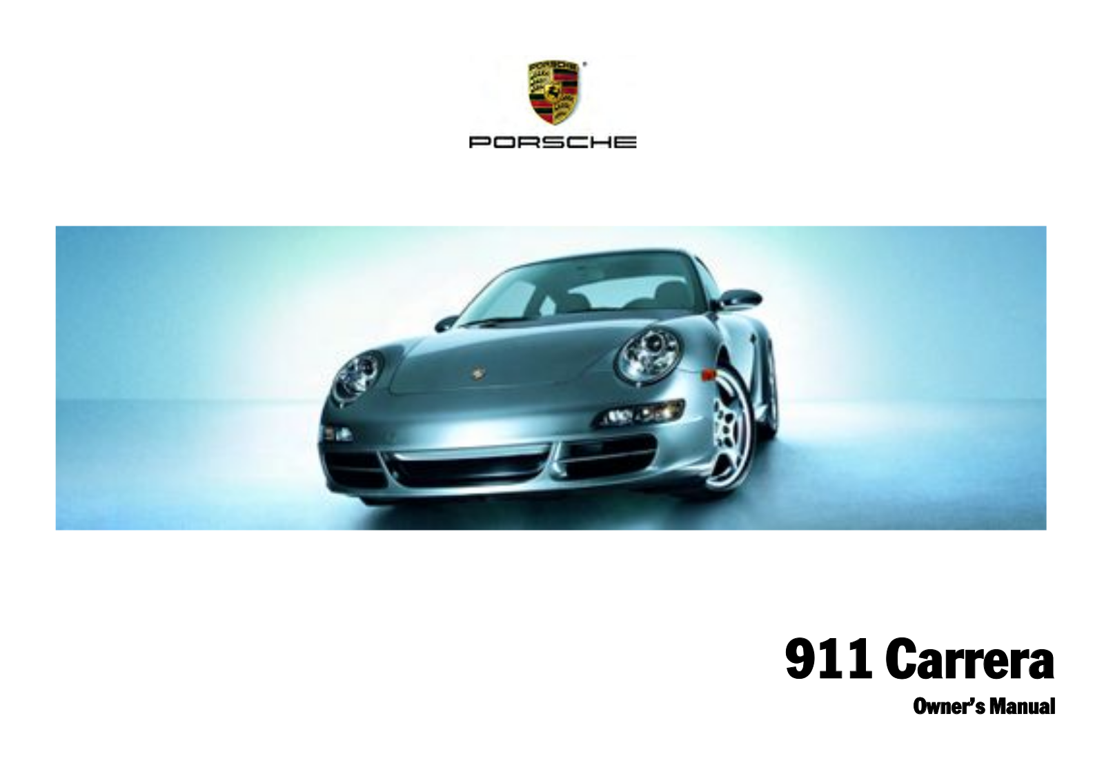 Porsche 911 CARRERA 2007 Owner Manual