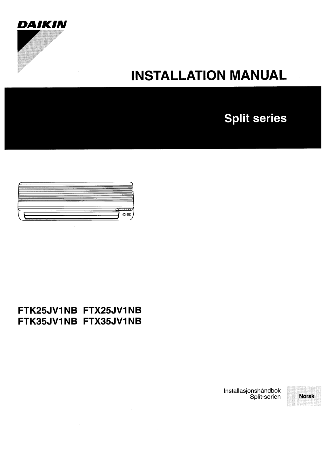 Daikin FTK25JV1NB, FTX25JV1NB, FTK35JV1NB, FTX35JV1NB Installation manuals