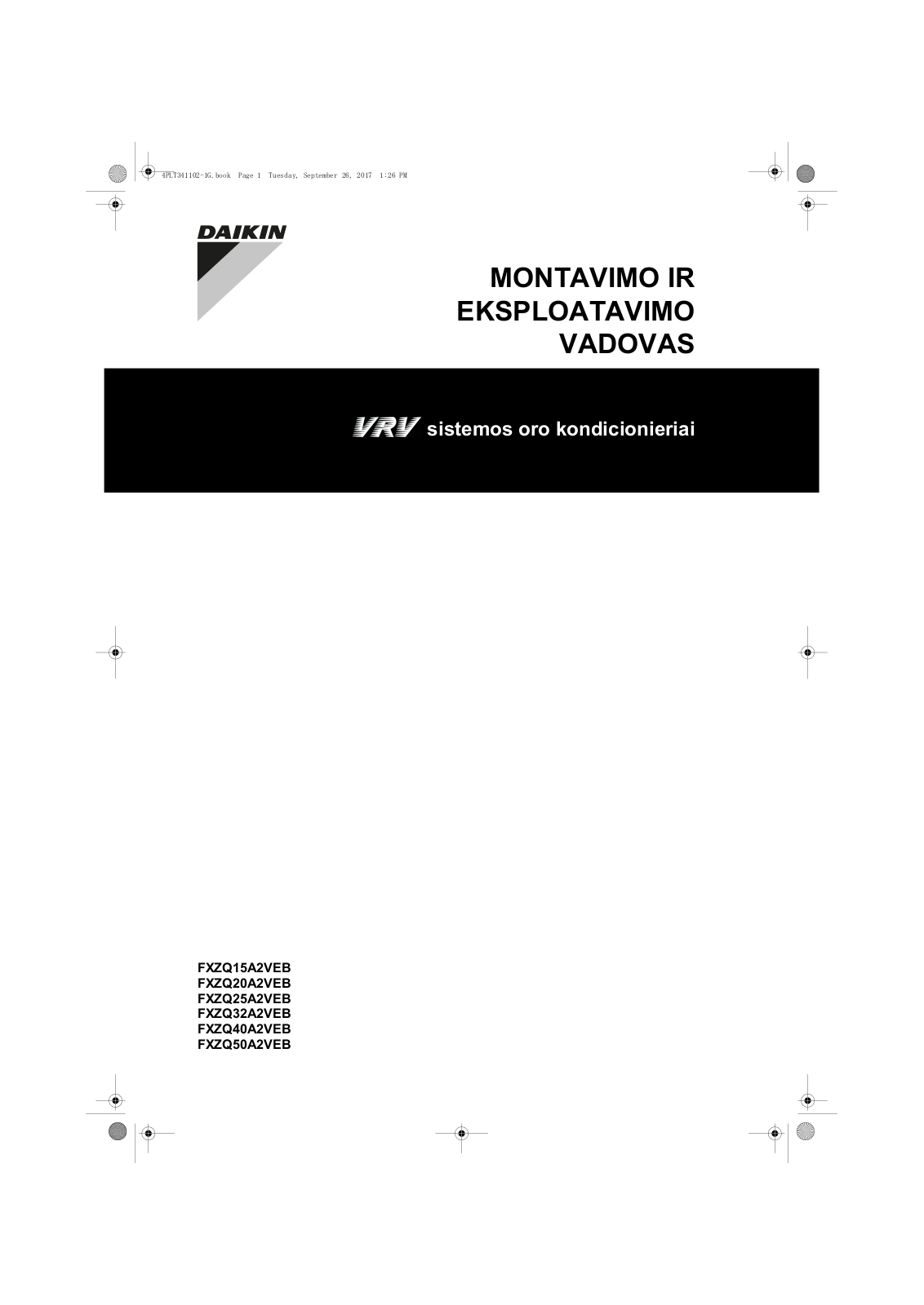 Daikin FXZQ15A2VEB, FXZQ20A2VEB, FXZQ25A2VEB, FXZQ32A2VEB, FXZQ40A2VEB Operation manuals