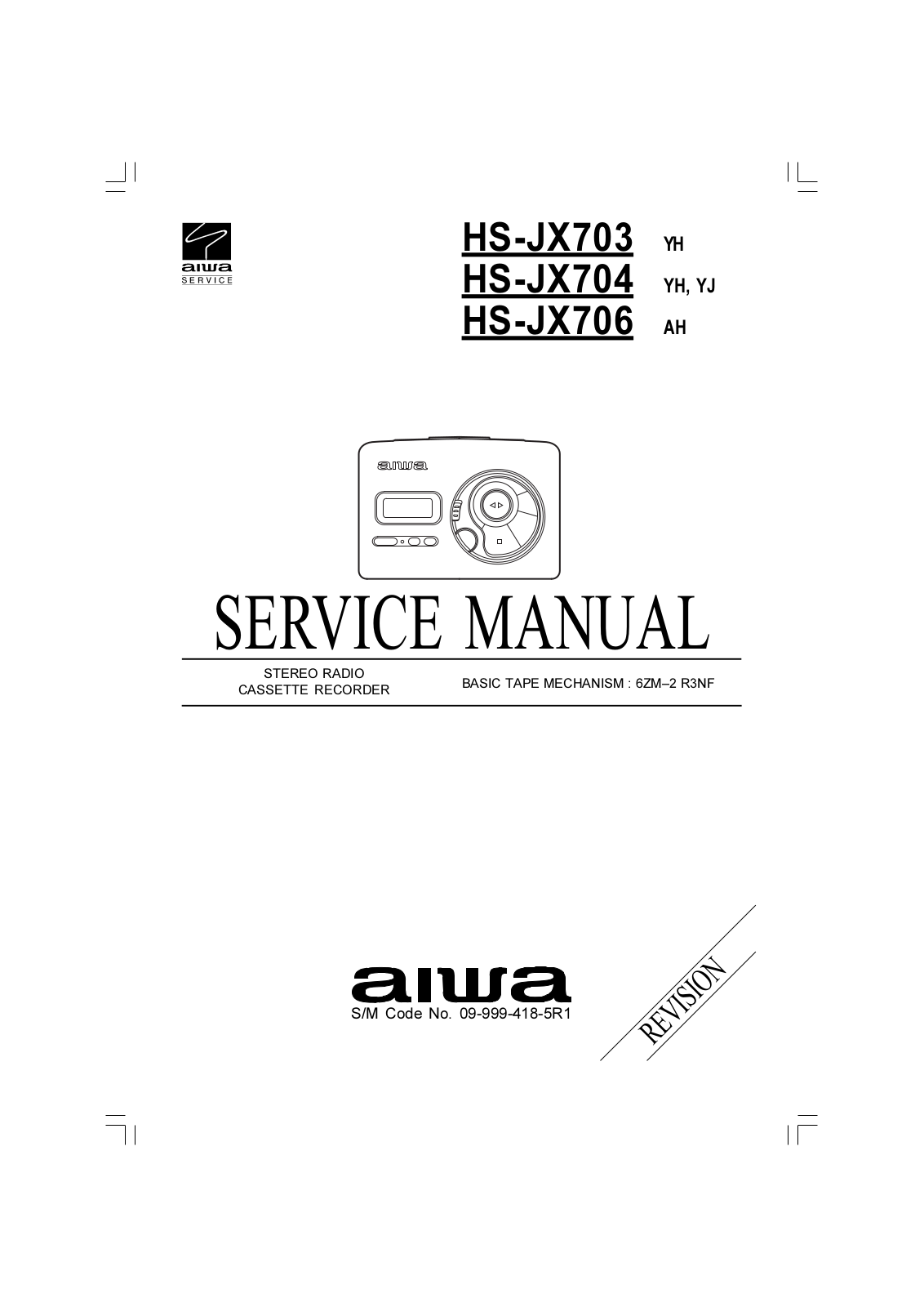 Aiwa HS-JX706 AH, HS-JX704 YJ, HS-JX704 YH, HS-JX703 YH Service Manual