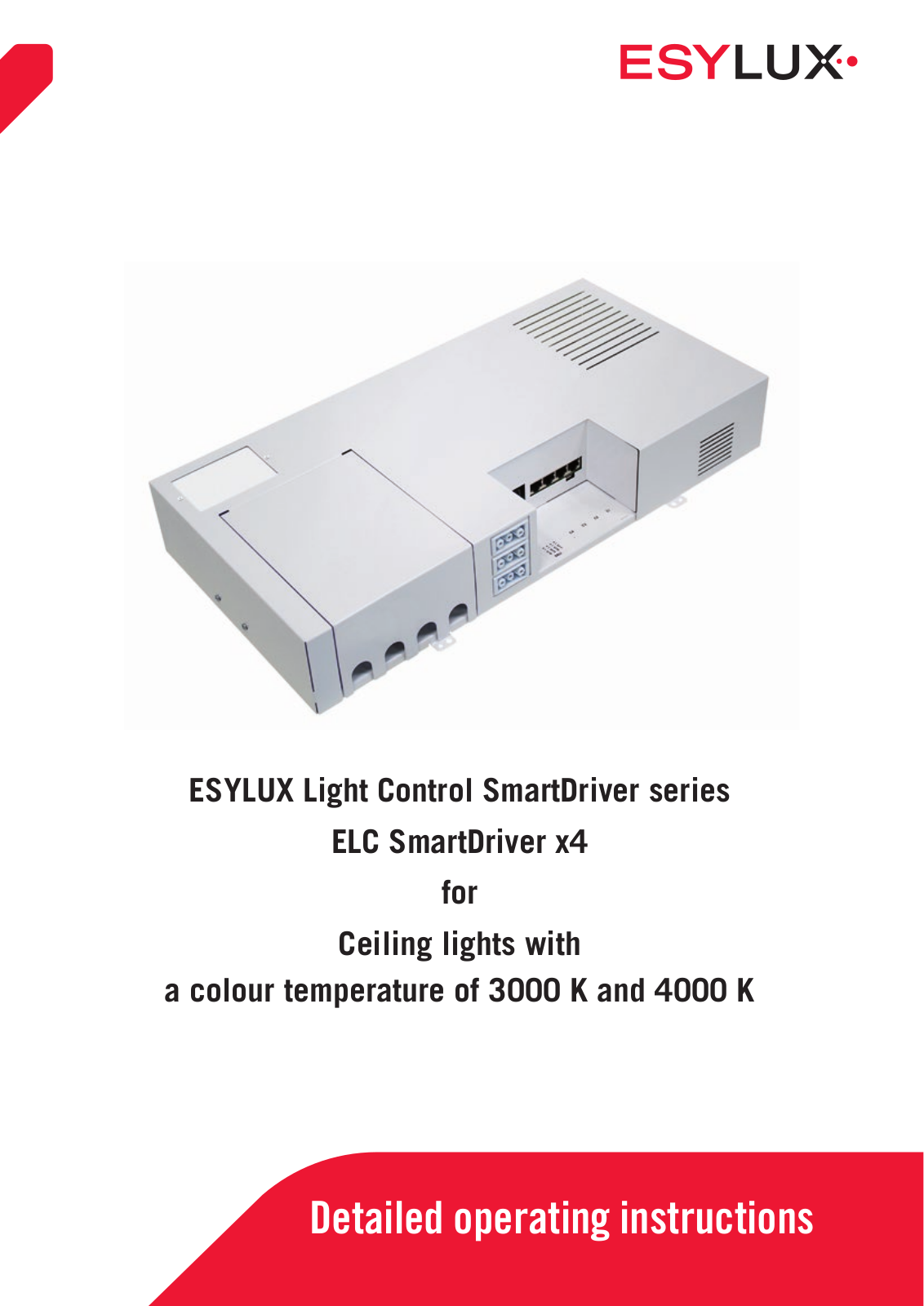 ESYLUX ELC SmartDriver Series, ELC SmartDriver x4, ELC SmartDriver x4 BT, ELC SmartDriver x4 KNX Detailed Operating Instructions