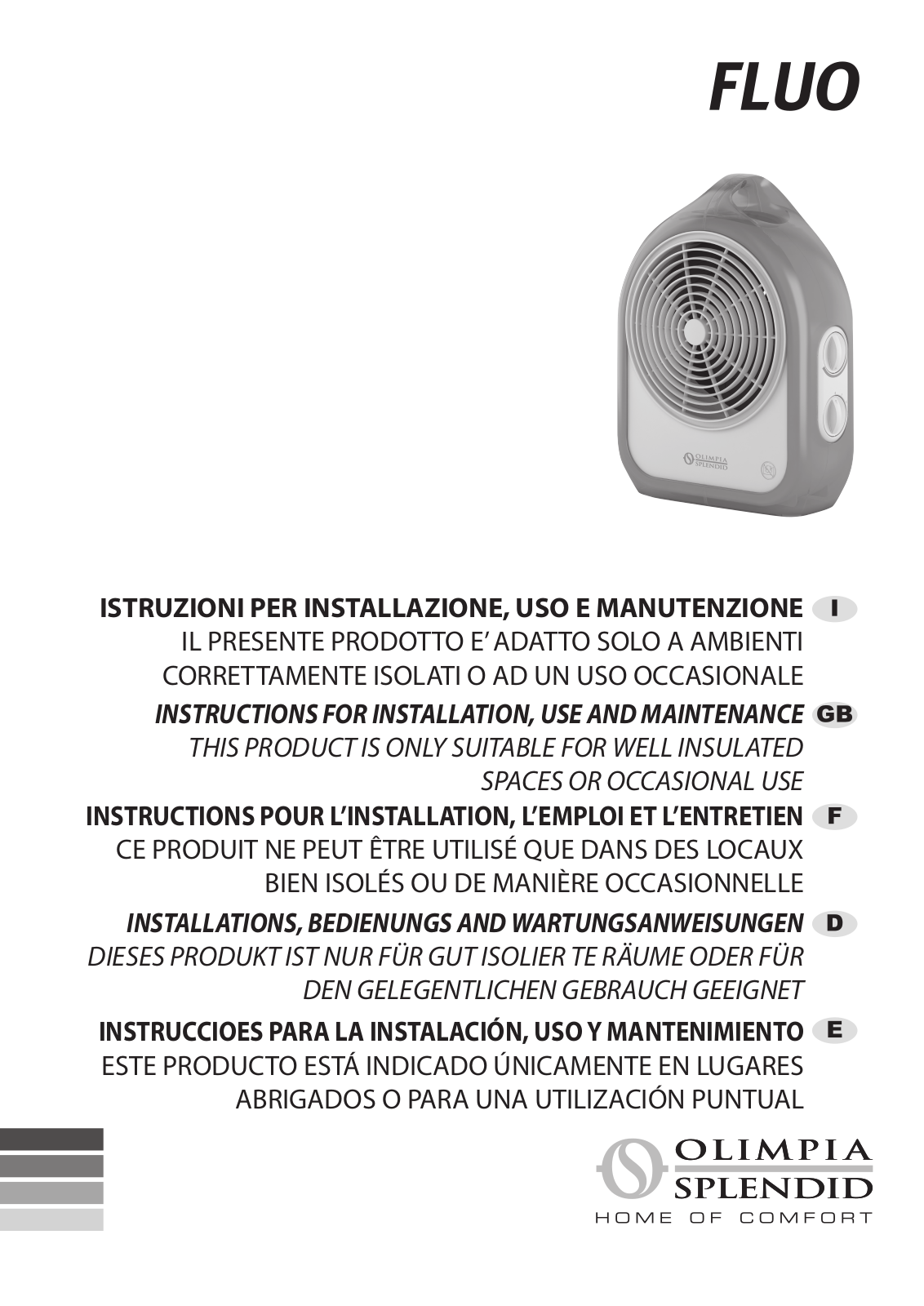 Olimpia splendid FLUO Instructions For Installation, Use And Maintenance Manual