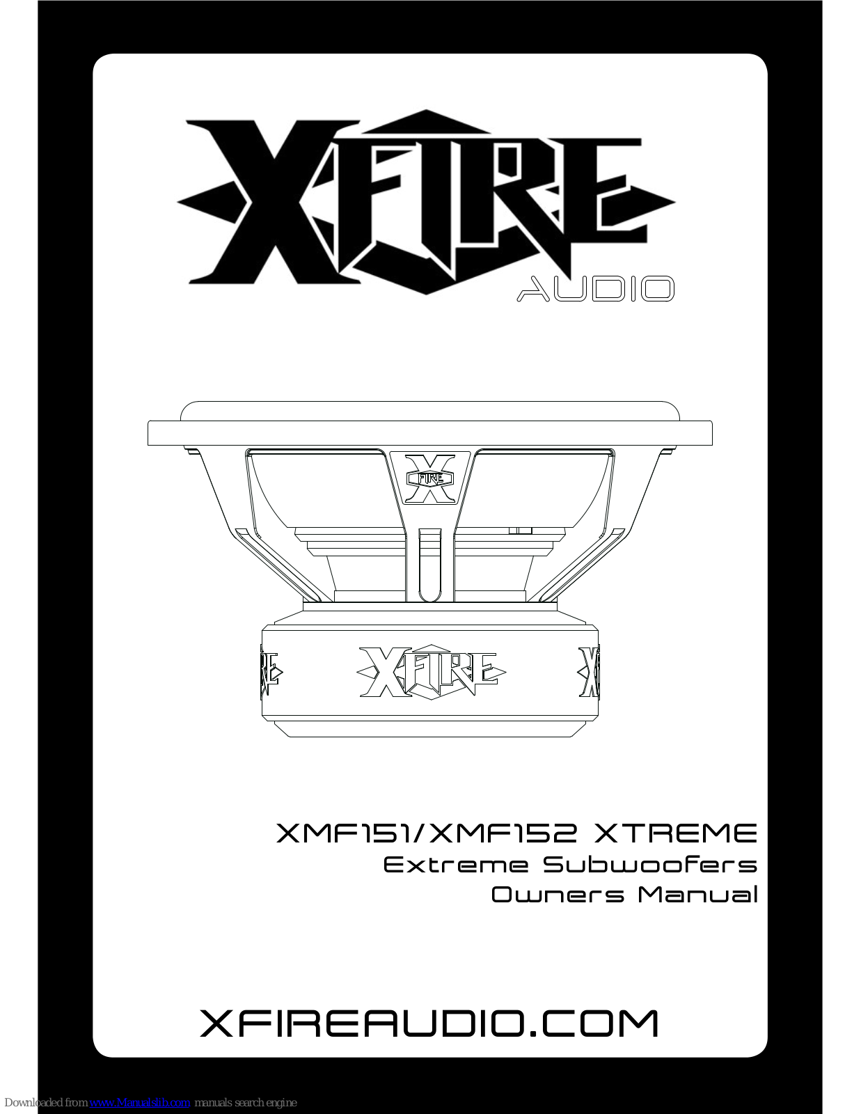 XFIRE AUDIO XMF151 XTREME, XMF152 XTREME, XMF121 XTREME, XMF122 XTREME Owner's Manual