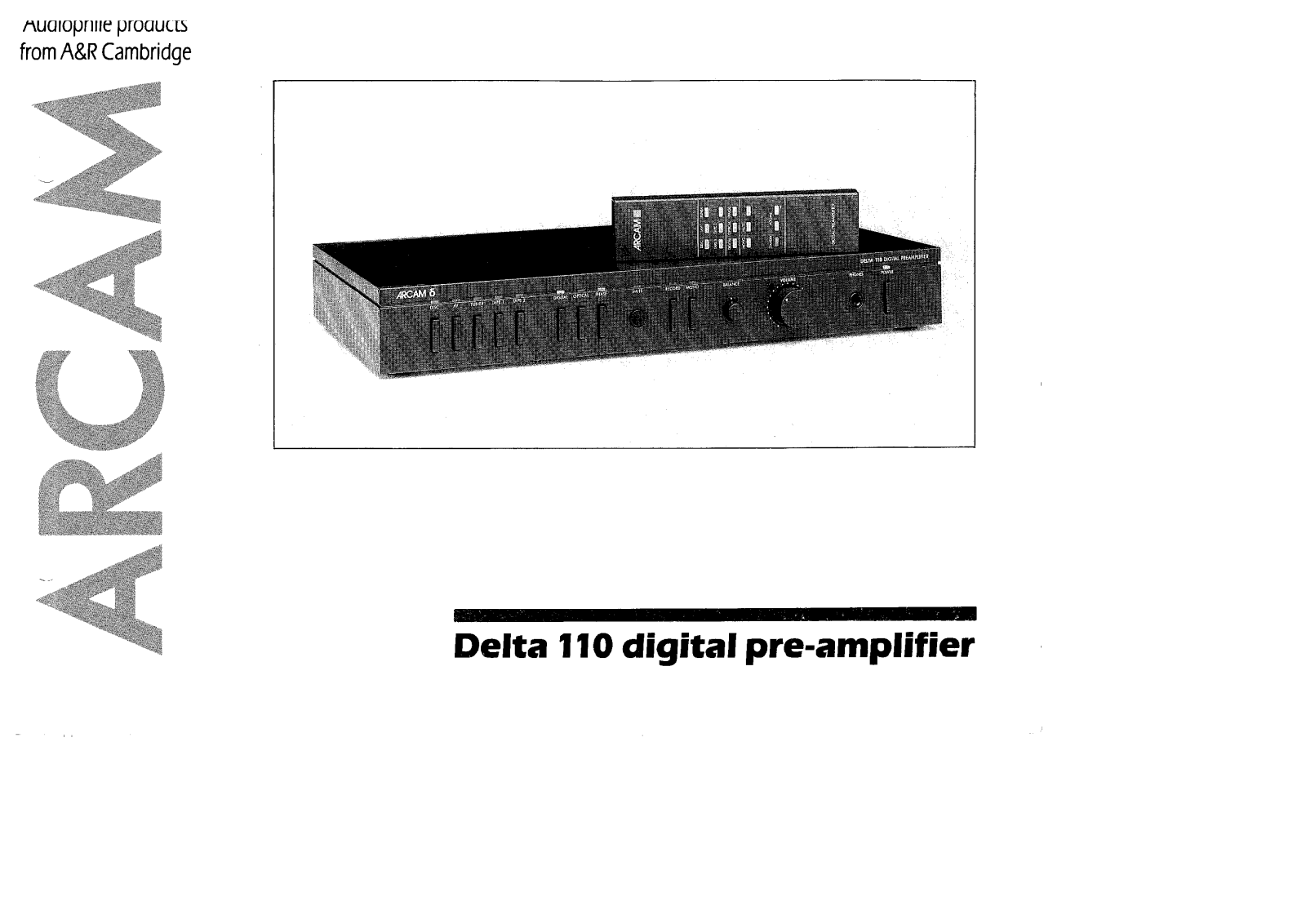 Arcam Digital Pre -Amplifier Delta 110 User Manual