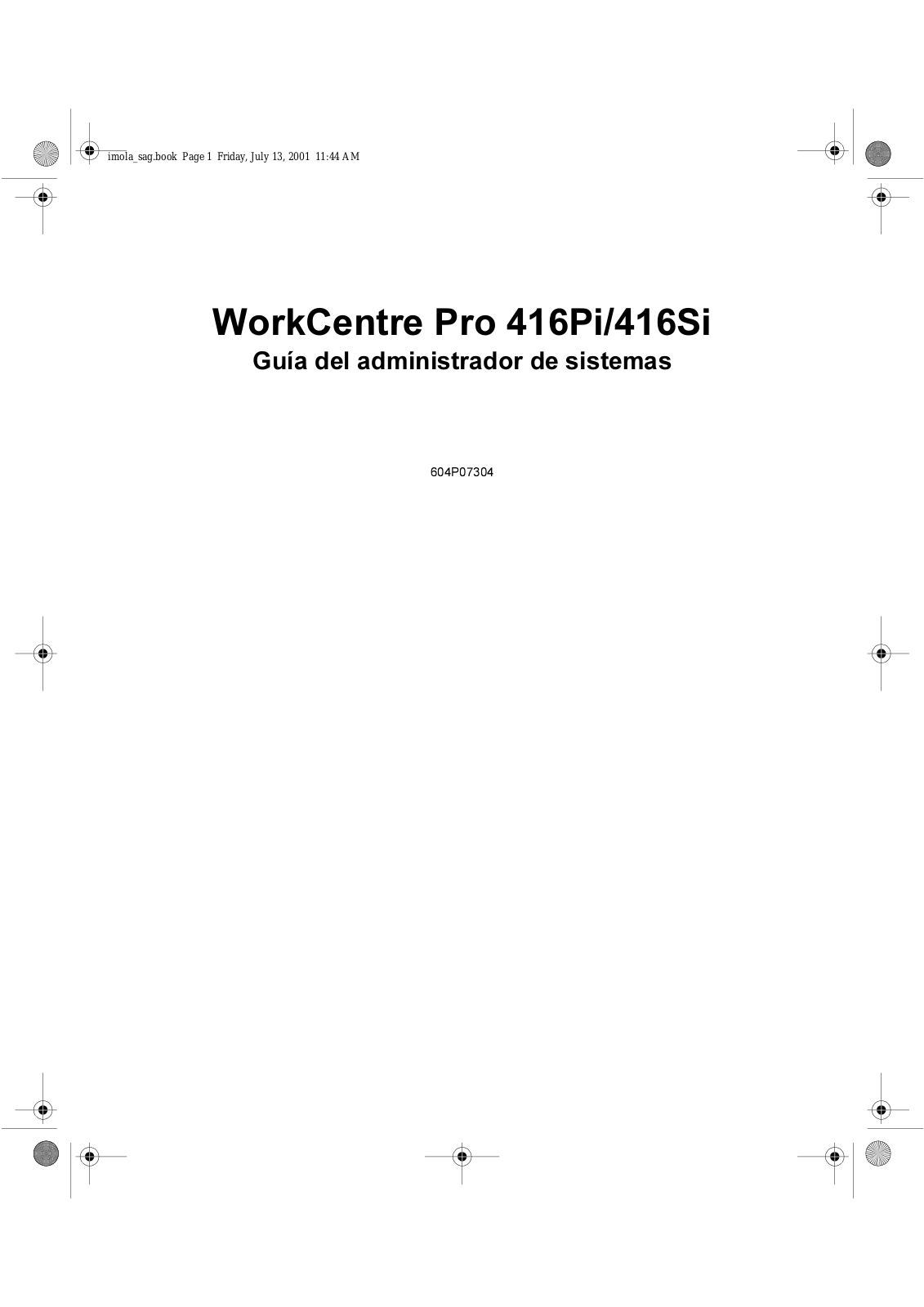 Xerox WORKCENTRE PRO 416 DC, WORKCENTRE PRO 416PI, WORKCENTRE PRO 416DE, WORKCENTRE PRO 416, WORKCENTRE PRO 416SI User Manual